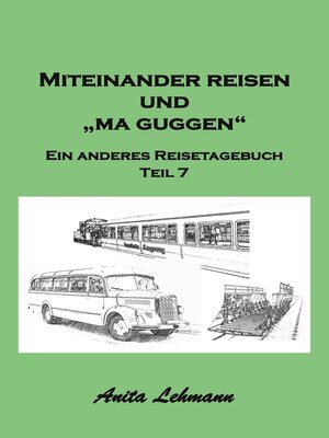 cover image of Miteinander reisen und "ma guggen"